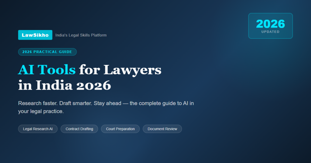 AI Tools for Lawyers in India 2026: Complete Guide
