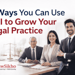 Promotional banner for '3 Ways You Can Use AI to Grow Your Legal Practice' with a blurred office background and legal symbols, showcasing professionals at work, while the LawSikho logo is placed in the bottom left corner. The image highlights AI's potential to enhance legal practices