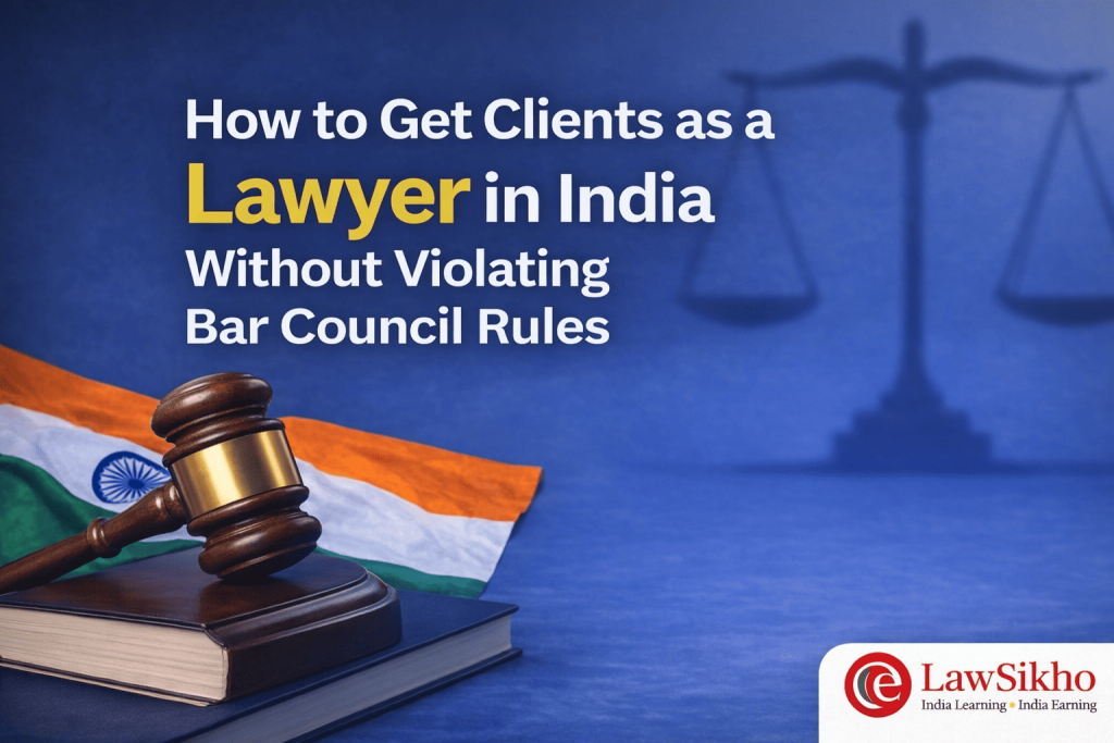 Feature image showing how a lawyer in India can get clients without violating Bar Council rules, with gavel, Indian flag, and legal symbols.