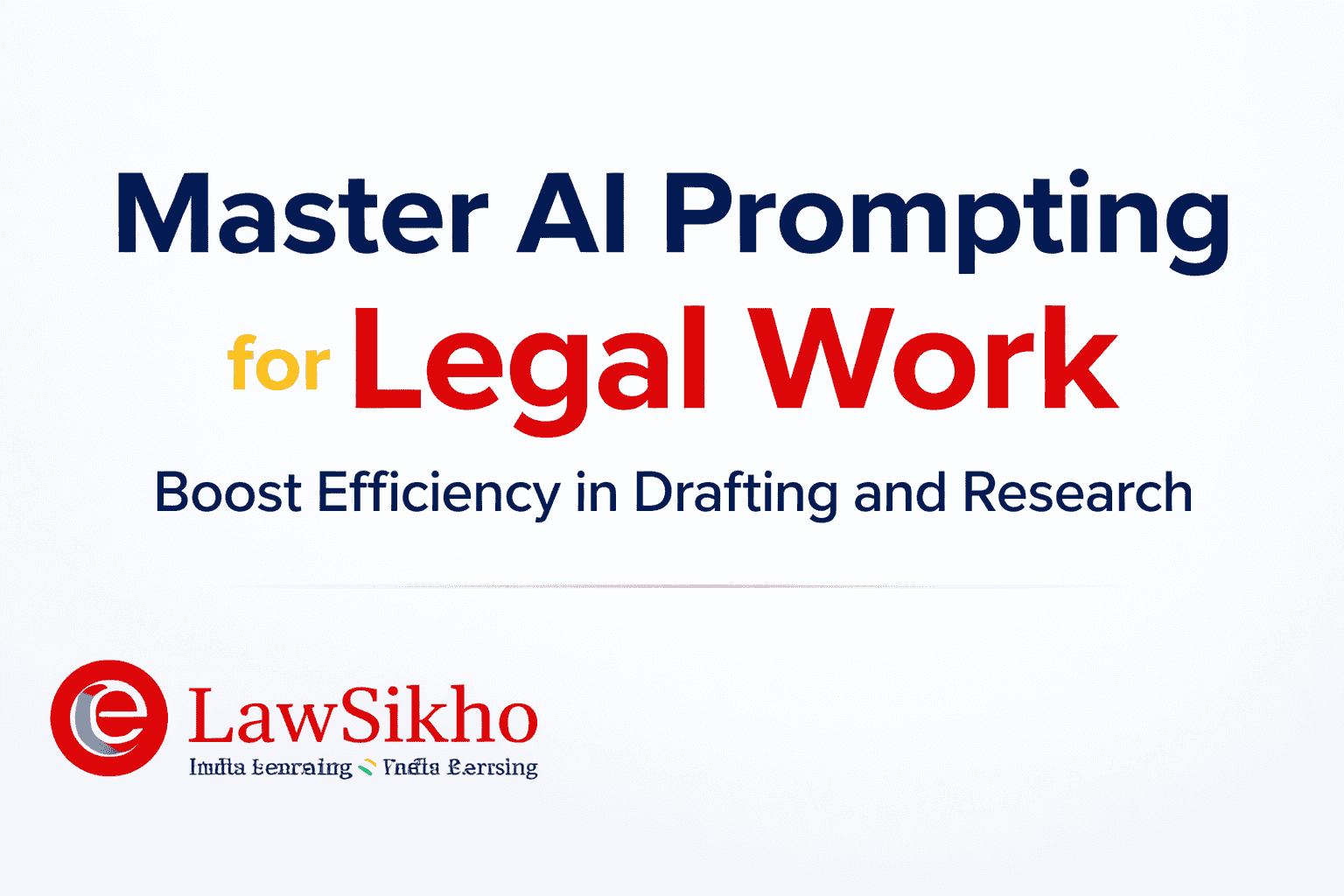 Master AI Prompting for Legal Work: Boost Efficiency in Drafting and Research with LawSikho logo