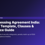 Data Processing Agreement India — DPDP Act Template, Clauses & Compliance Guide 2026