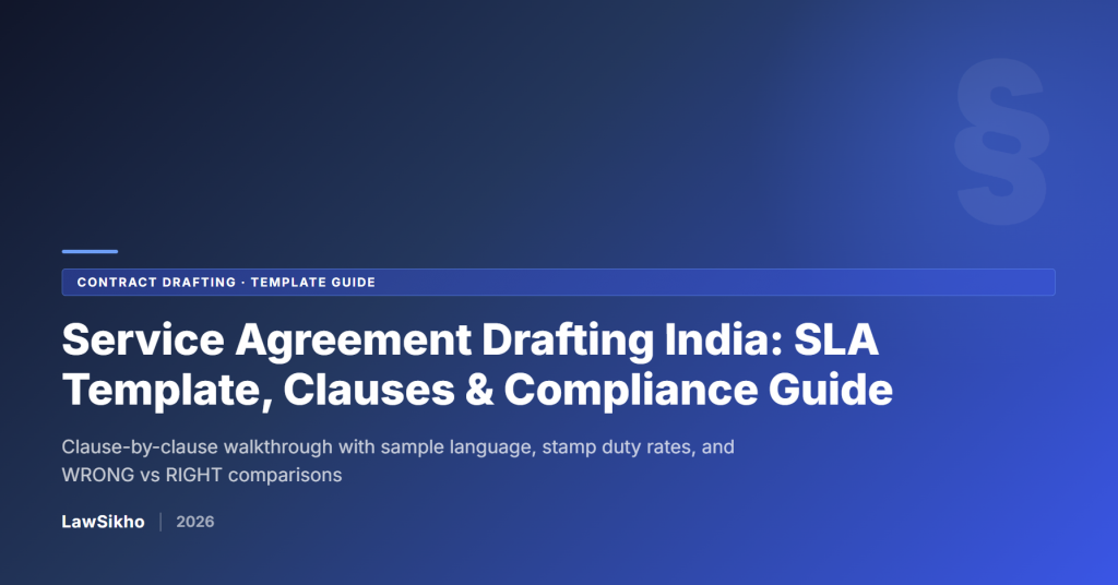 Service Agreement Drafting India: SLA Template, Clauses & Stamp Duty Guide (2026)