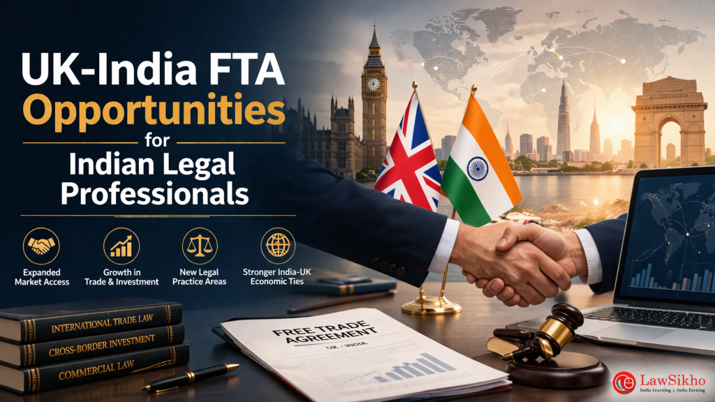 UK-India FTA opportunities for Indian legal professionals with cross-border trade and legal services illustration