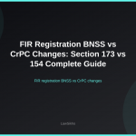 FIR registration BNSS vs CrPC changes — Section 173 vs Section 154 comparison guide | LawSikho
