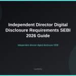 Independent director digital disclosure SEBI requirements guide 2026 | LawSikho