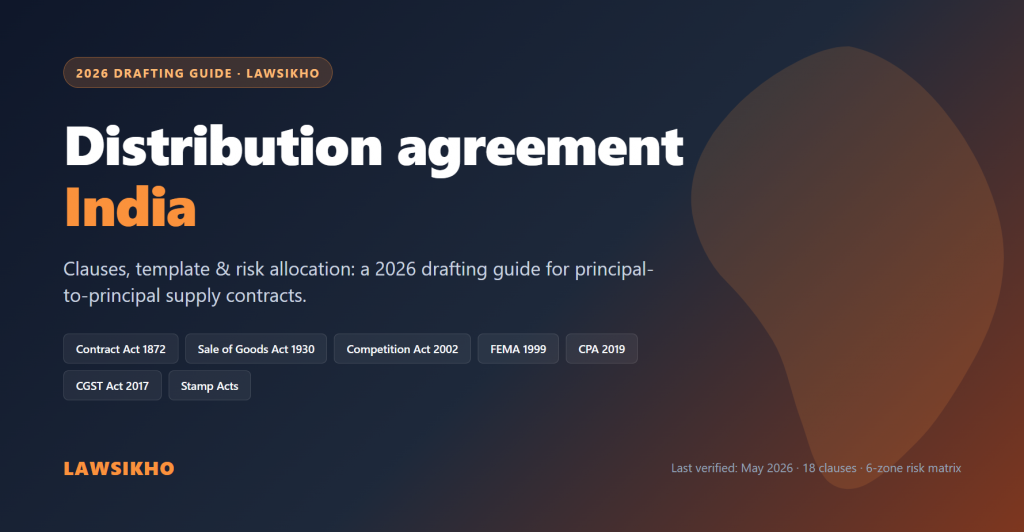 Distribution agreement India: clauses, template & risk allocation 2026