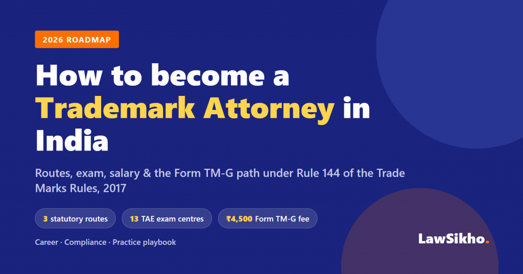How to Become a Trademark Attorney in India: 2026 Roadmap
