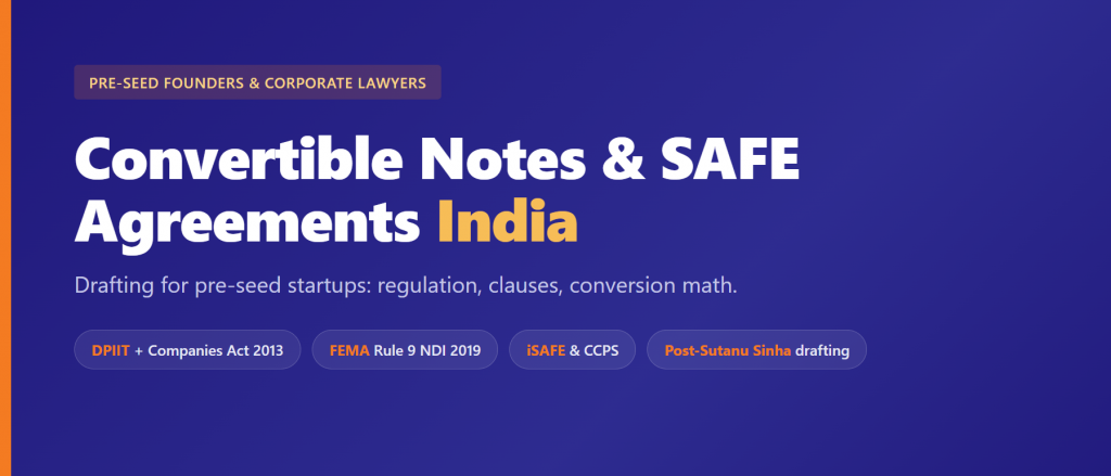 Convertible notes and SAFE agreements India: drafting for pre-seed startups