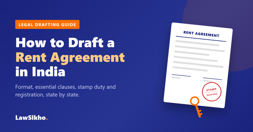 How to draft a rent agreement in India: format, clauses and state stamp duty