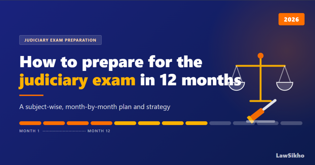 How to prepare for Judiciary Exam in 12 Months: Subject Plan & Strategy