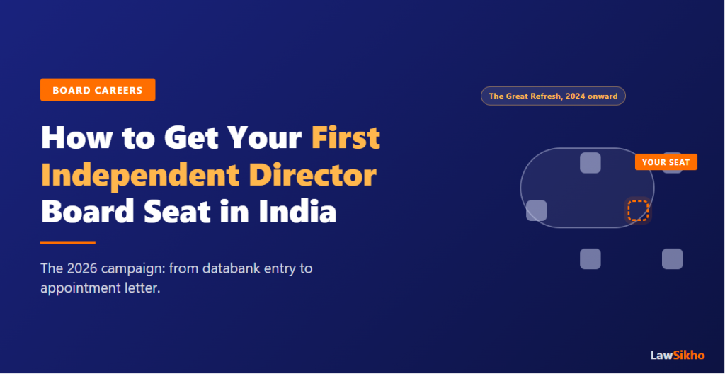 How to Get Your First Independent Director Seat (India 2026)