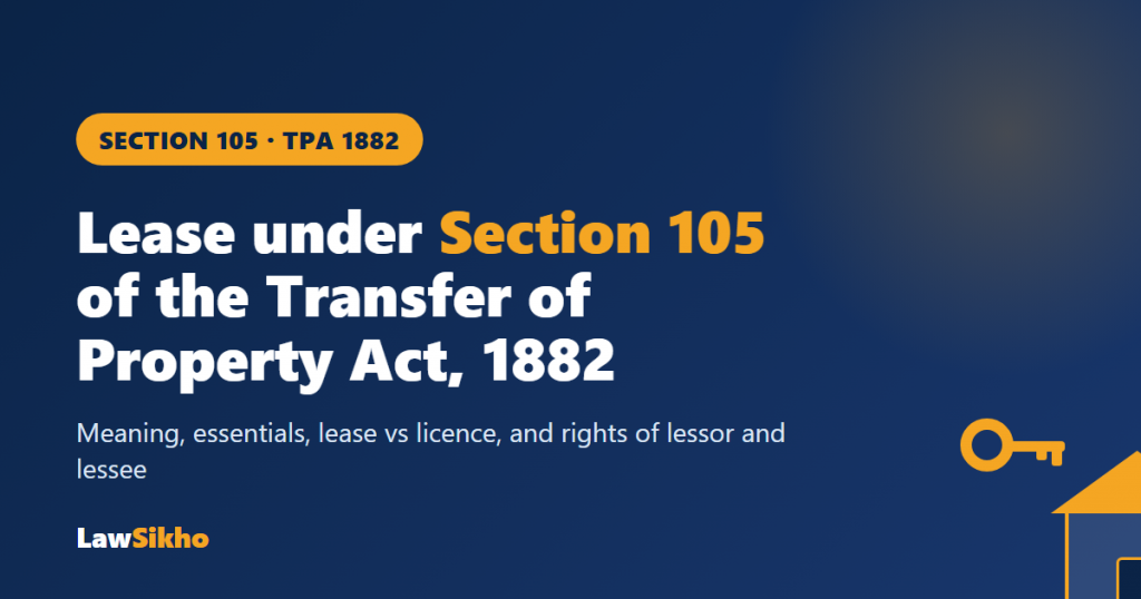 Lease agreement under Section 105 of the Transfer of Property Act, 1882, explainer graphic with key and house motif