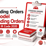 Standing orders apply at 300 or more workers. The Model Standing Orders, 2026 govern until you certify your own within the sixty-day window