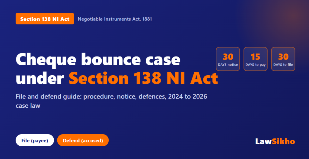 Cheque Bounce Case Under Section 138: File & Defend Guide