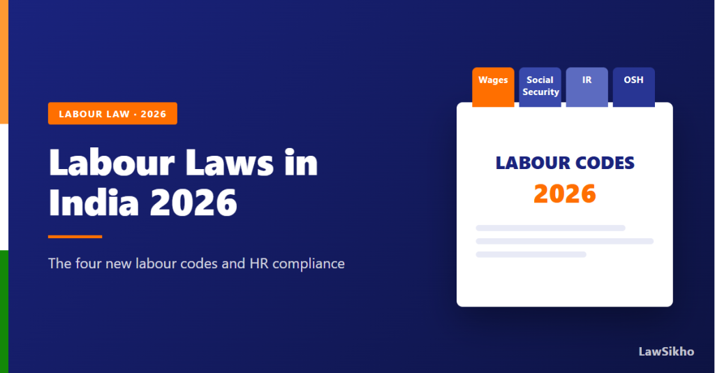 Labour Laws in India 2026: New Labour Codes Guide