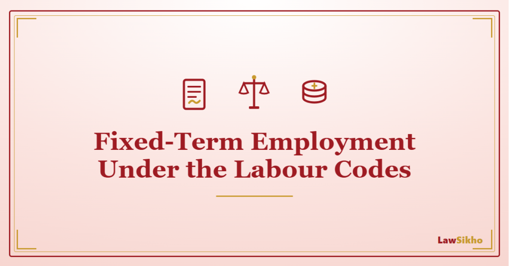 Fixed-Term Employment Under Labour Codes: 2026 Guide