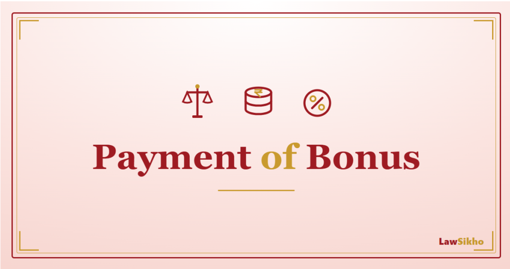 Payment of Bonus: Eligibility, Calculation & Wage Code