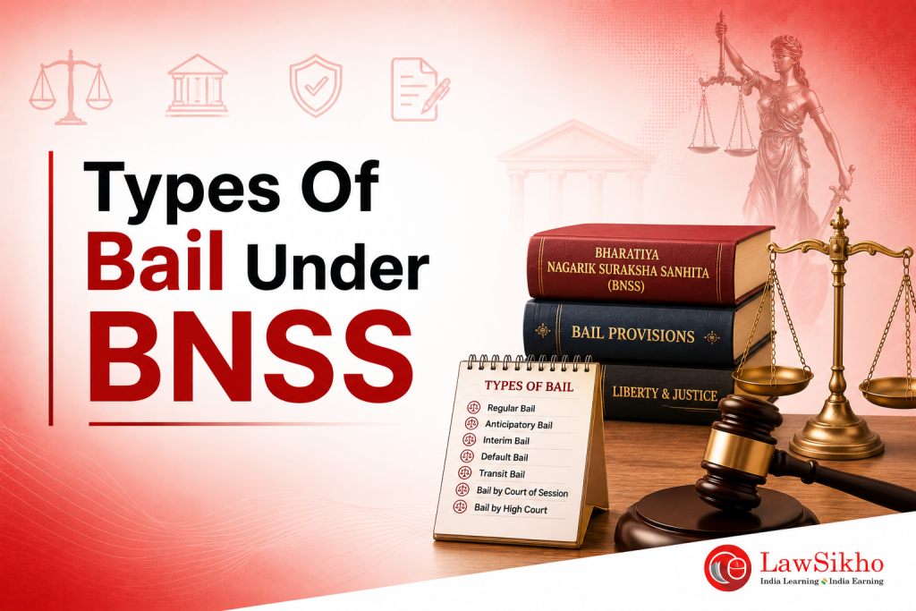 Types Of Bail Under BNSS